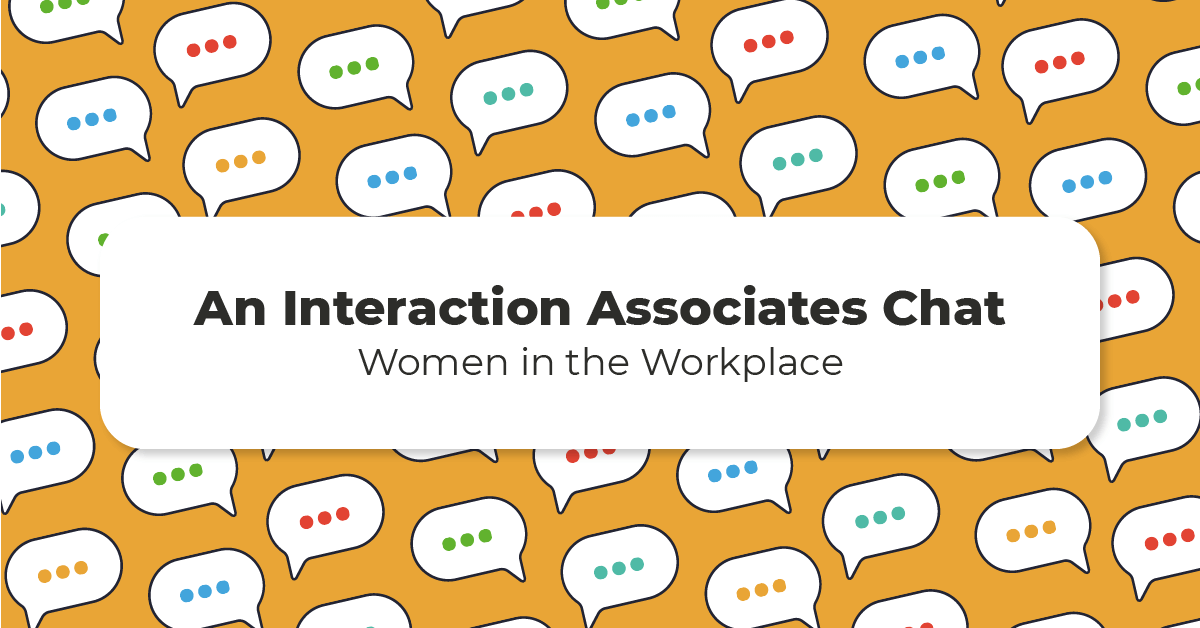 IA Chat: Women in the Workplace